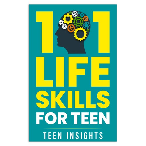 Unique, Modern, Catchy '101 Life Skills for Teens' Book Cover Design by Unboxing Studio