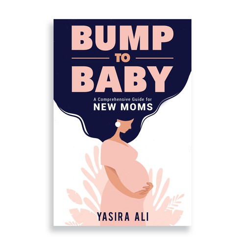 Design a pregnancy book cover for first time moms Diseño de Graphicism