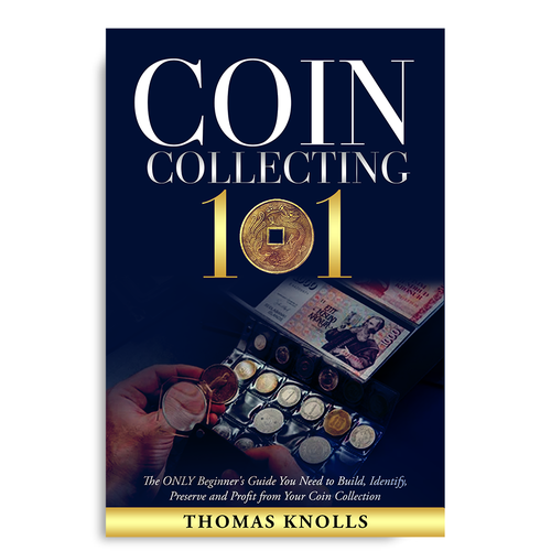 book cover for people who want to find financial success in coin collecting Design by Unboxing Studio