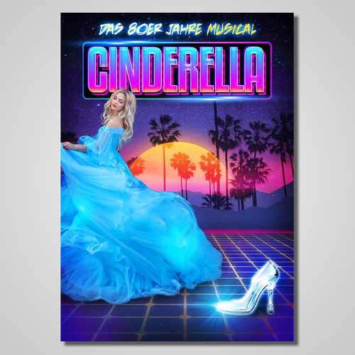 Poster for Musical "Cinderella" with the best Songs of the 80s Design by Frieta