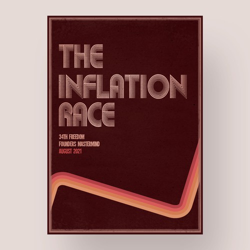 The Inflation Race | 70s + Typography + Classy! + Poster Design by eVino