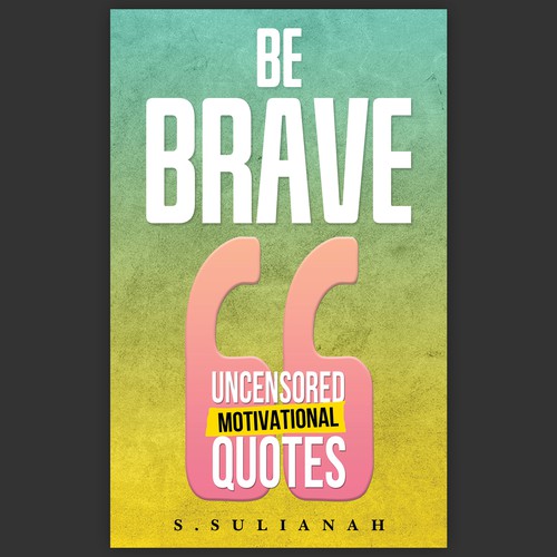 Uncensored Motivational Quotes Design by Designtrig