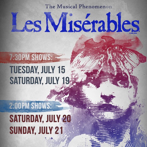 Need Awesome Poster Design for New "LES MISÉRABLES" Musical Theater Production Design by v.censullo