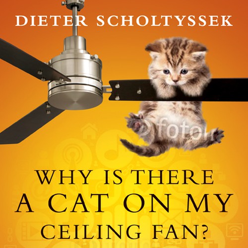 Book Cover for "Why is there a Cat on my Ceiling Fan?" Design by line14