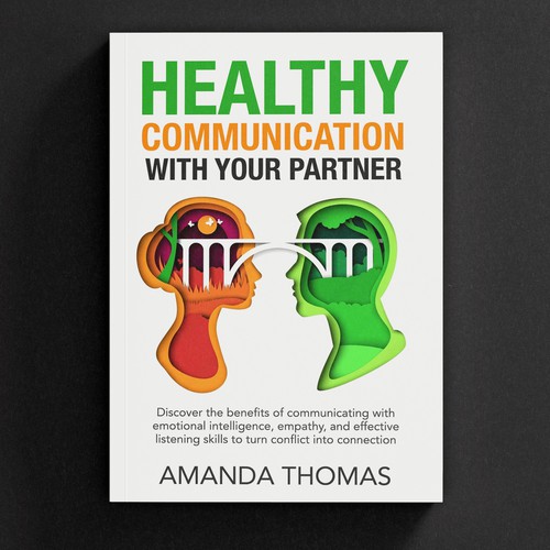 Design Future bestselling Book Titled "Healthy Communication with Your Partner" Design by -Saga-