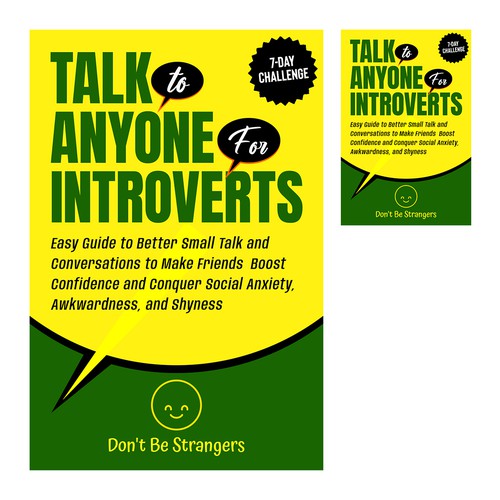Book Cover Needed: "How to Talk to Anyone for Introverts" with Don't Be Strangers! Design by EXedits