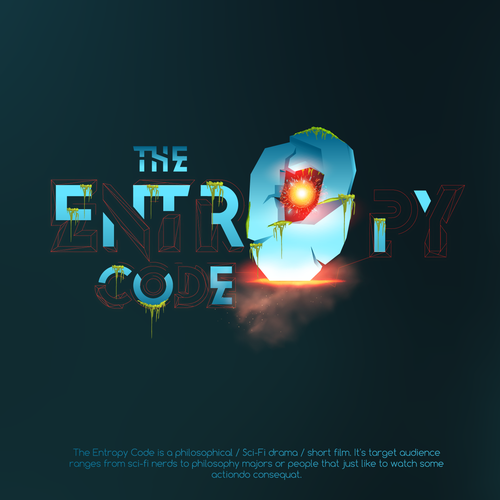 "What is the meaning of Life? Are we mere simulations?" Find Out! MOVIE TITLE CARD for "The Entropy Code" Design by MINTZ ®