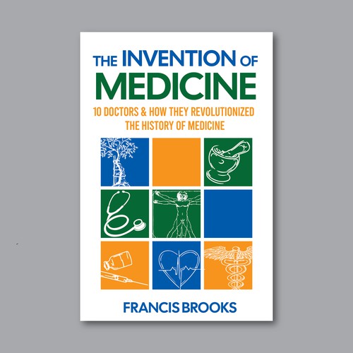 Creative book cover making the history of medicine fun, light-hearted and modern Design by Desry