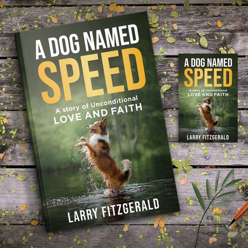 A Dog Named Speed <Book Cover Design Contest> Guaranteed Winner Design by Sam Art Studio