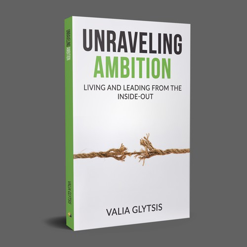 Create a cover for a book about leadership and unraveling your ambition! Design by AS Cover Arts