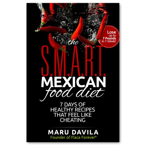 Exciting book cover for a recipe book with 7 Days of Delicious Mexican Recipes to lose weight and improve health. Réalisé par Adi Bustaman