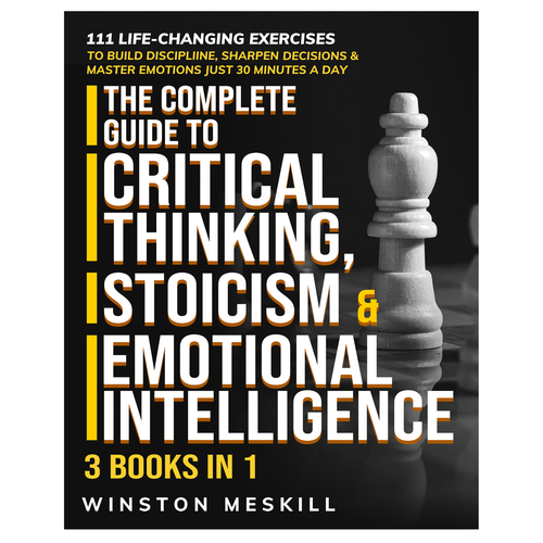 Book cover The Complete Guide to Critical Thinking, Stoicism & Emotional Intelligence 3 in 1 bundle Design by tucity