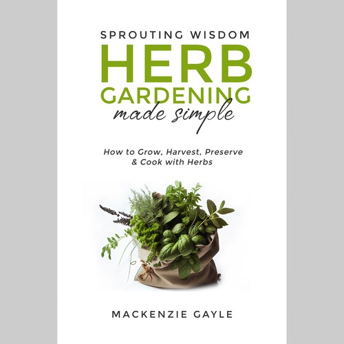 Minimalistic eye-catching design that embodies "sprouting knowledge" for herb gardening book Design by Aleaca