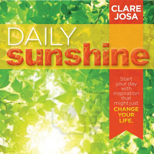 Daily Sunshine Book Cover - help people feel inspired, every day, and perhaps even change the world!-ontwerp door DesignsDoneNow