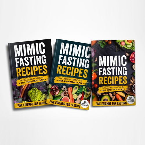 Design a fancy cover+basic layout for an e-book-based recipe book for the new fasting technique FMD Réalisé par Yna