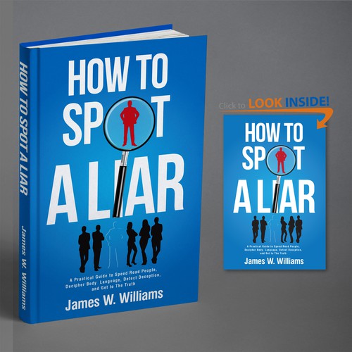 Amazing book cover for nonfiction book - "How to Spot a Liar" Design by BeyondImagination