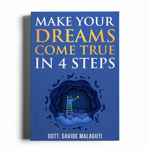 Copertina efficace per il libro: Realizza i tuoi sogni in 4 mosse Design by Unboxing Studio