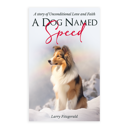 A Dog Named Speed <Book Cover Design Contest> Guaranteed Winner Design by Ky.W.