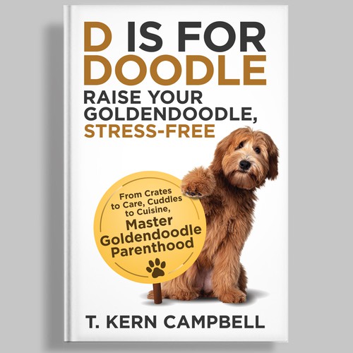 Help Keep Puppies Out Of Shelters - Book cover needed to help new Dog parents! Design by Sherwin Soy