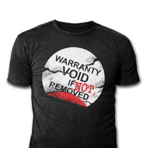 Warranty VOID if NOT removed T-Shirt Design by ＨＡＲＤＥＲＳ
