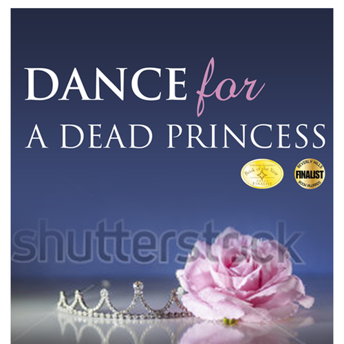 Create a Book Cover for Literary Fiction, Dance For A Dead Princess Design by Purushotham49