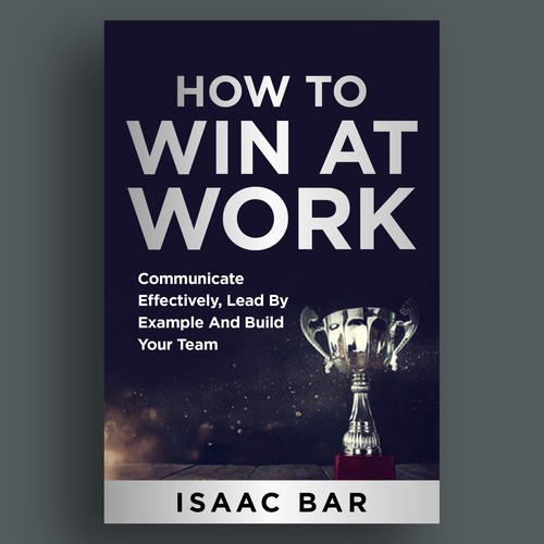 How To Win At Work Design by Jasmine'