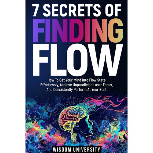 Design A Clever And Catchy "7 Secrets Of Finding Flow" Book Cover Design por Aaniyah.ahmed