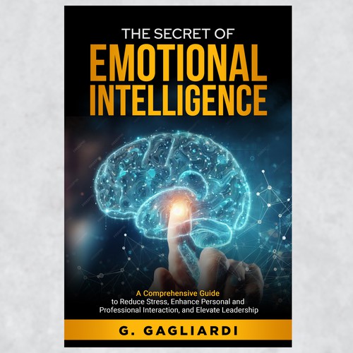 "Unlock Your Creativity: Design the Book Cover for "The Secret of Emotional Intelligence"! Design by yummy