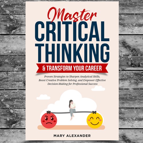 Book cover about Critical thinking to appeal to men and women who are professionals Design by Platinumedia