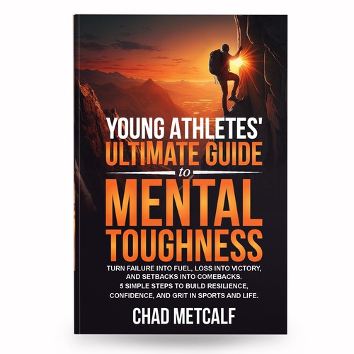 Mental Toughness book to appeal to parents and young athletes alike. Design by anisha umělec