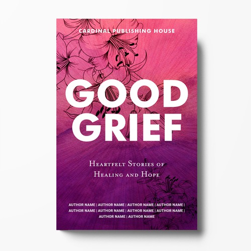 Design a bestselling book cover for People Looking For Ways to Heal Grief Design by The Cloud Digital