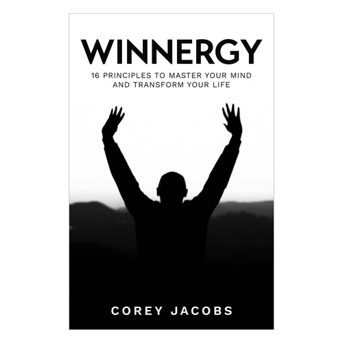 Design a sleek book cover for a man who wants to transform your mind and life! Design by Kukira Design