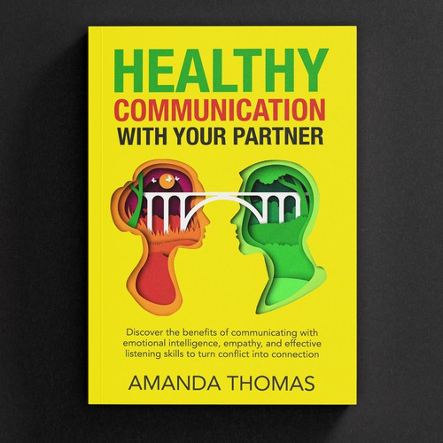 Design Future bestselling Book Titled "Healthy Communication with Your Partner" Design by -Saga-