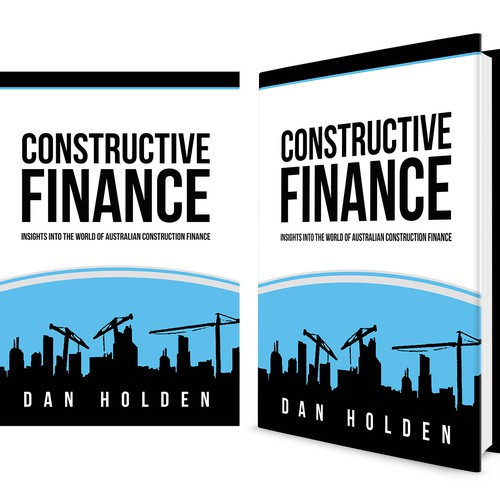 Book Cover for "Constructive Finance" Design by elegantbookdesigns