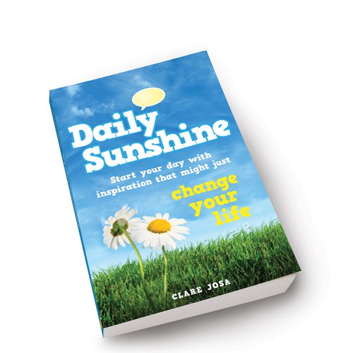 Design Daily Sunshine Book Cover - help people feel inspired, every day, and perhaps even change the world! di Paul.M.W