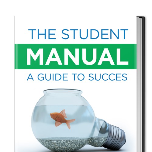 The Student Manual book cover wanted! Design by SUPERWORKS