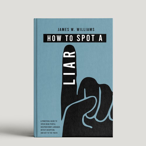 Amazing book cover for nonfiction book - "How to Spot a Liar" Design by DP_HOLA