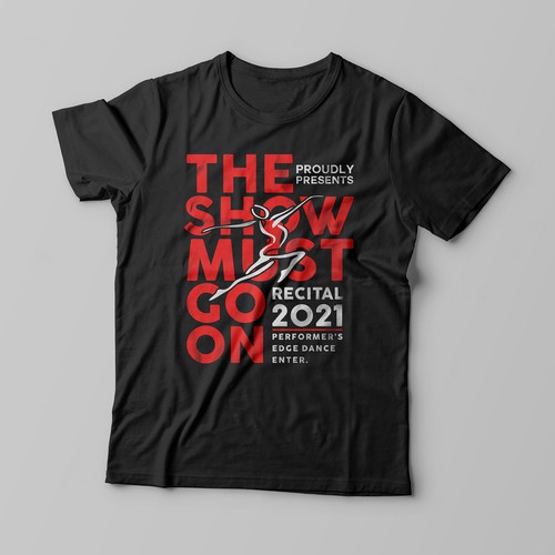 Design Dance Recital T-shirt For the 2021 Show!! Design by artdian