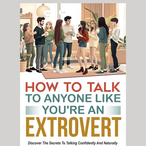 Design a catchy "How To Talk To Anyone" book cover Design by Rgraphic@