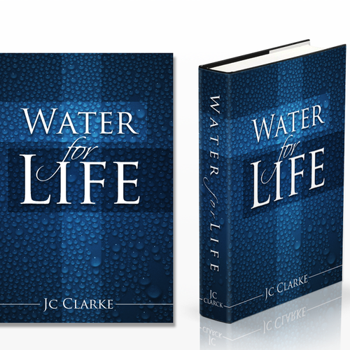 Book cover for "Water for Life" , already had great success with the logo - looking forward to this! Design by ianskey