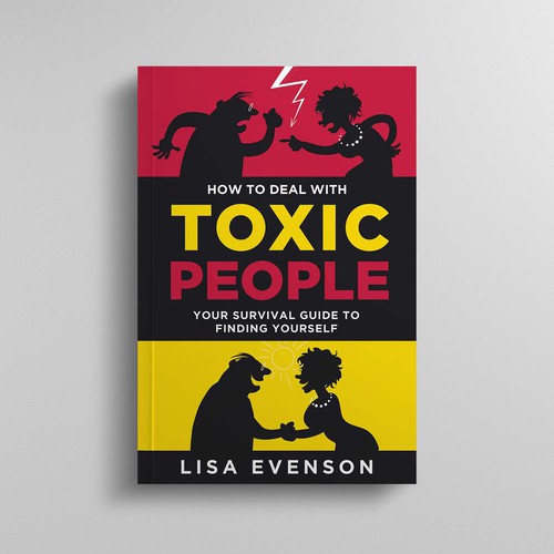 Design an Inspiring and Eye-Catching Cover for a Book on Dealing with Toxic People. Réalisé par Rezy