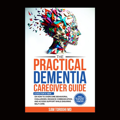 Design Creative Book Cover for Dementia Caregiver Guide Design by anisha umělec