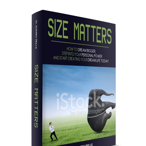 Design an Inspiring Book Cover for "Size Matters" on Dreaming Big! Design by VaMeDe