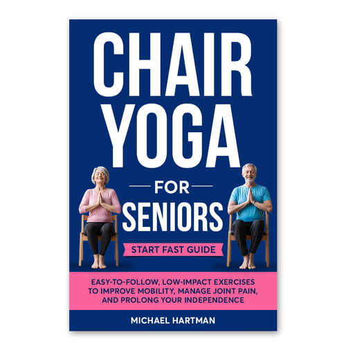 Attention grabbing book cover for "chair yoga for seniors" Design by Knorpics