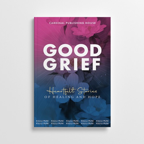 Design a bestselling book cover for People Looking For Ways to Heal Grief Design by Shakik
