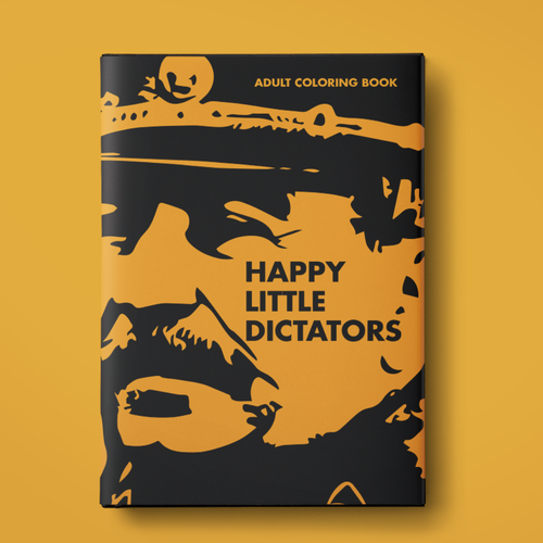 Happy Little Dictators Adult Coloring Book