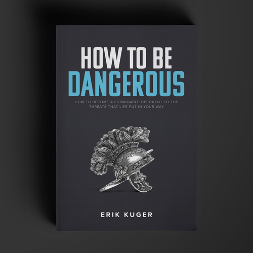 How To Be Dangerous (Book Cover) Ready for the challenge? Design by Eventos Humanos