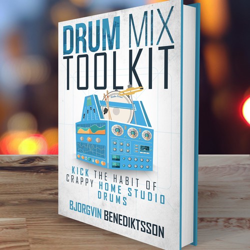 Drum Mix Toolkit: Design a Best-Selling Book Cover about music production and mixing drums Design by ACorona