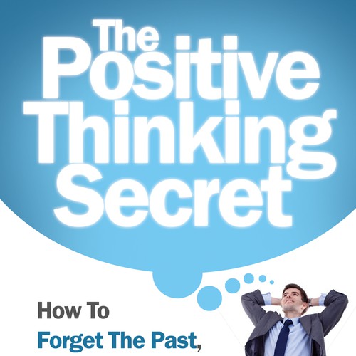 Design a Book Cover for "The Positive Thinking Secret" Design by TRIWIDYATMAKA