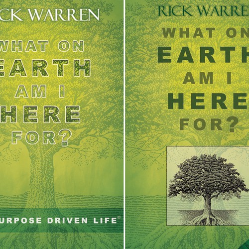 Book cover redesign for "What on Earth Am I Here For? The Purpose Driven Life" by Rick Warren Design by Laurens